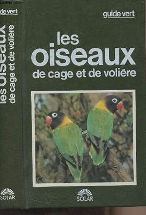 Image du vendeur pour Guide vert les oiseaux de cage et de volire mis en vente par Le-Livre