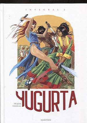 Image du vendeur pour Yugurta integral volumen 2: La guerra de las siete colinas, Los lobos de la estepa, La gran muralla, mis en vente par El Boletin