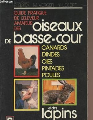 Bild des Verkufers fr Guide pratique de l'leveur amateur des oiseaux de basse-cour et des lapins zum Verkauf von Le-Livre