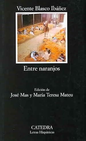 Bild des Verkufers fr Entre naranjos / Between Orange Trees -Language: Spanish zum Verkauf von GreatBookPricesUK