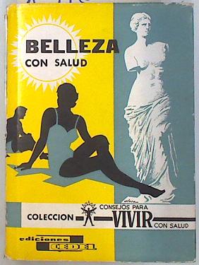 Imagen del vendedor de MANUAL DE BELLEZA CON SALUD a la venta por Almacen de los Libros Olvidados