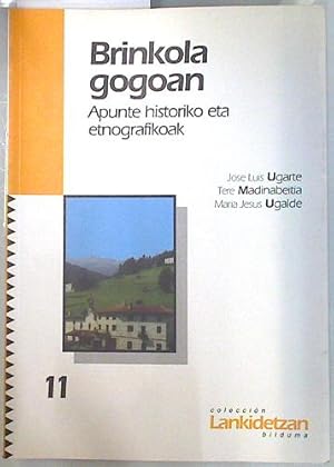 Bild des Verkufers fr Brinkola gogoan: apunte historiko eta etnografikoak zum Verkauf von Almacen de los Libros Olvidados