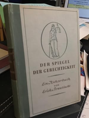 Bild des Verkufers fr Der Spiegel der Gerechtigkeit. Ein Richter-Buch. zum Verkauf von Altstadt-Antiquariat Nowicki-Hecht UG