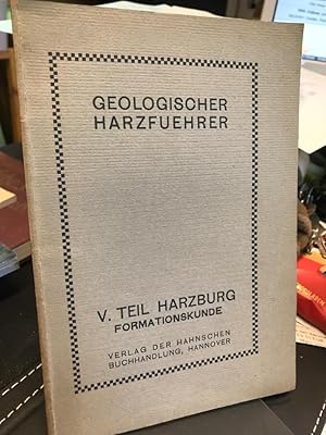 Image du vendeur pour Geologischer Harzfhrer. 5. Teil: Die Umgebung von Bad Harzburg, Formationskunde mis en vente par Altstadt-Antiquariat Nowicki-Hecht UG