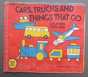 Baby's Book of Cars, Trucks & Things That go - A Playmore Cloth Book