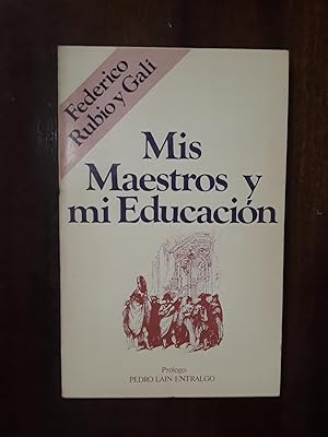 Mis maestros y mi educación