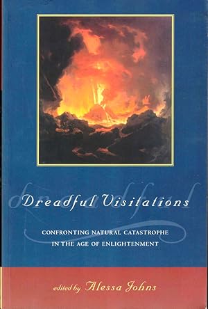 Bild des Verkufers fr Dreadful Visitations: Confronting Natural Catastrophe in the Age of Enlightenment zum Verkauf von Kenneth Mallory Bookseller ABAA
