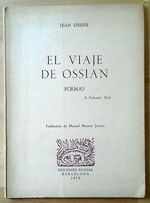 Immagine del venditore per EL VIAJE DE OSSIAN (Poemas a Salvador Dal) venduto da Itziar Arranz Libros & Dribaslibros