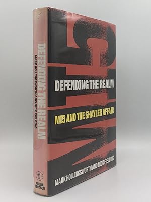 Seller image for DEFENDING THE REALM MI5 and the Shayler Affair for sale by Rothwell & Dunworth (ABA, ILAB)