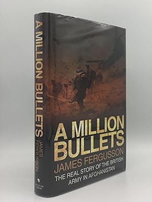 Image du vendeur pour A MILLION BULLETS The Real Story of the War in Afghanistan mis en vente par Rothwell & Dunworth (ABA, ILAB)