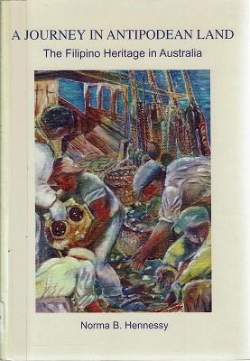 Seller image for A Journey In Antipodean Land: The Filipino Heritage In Australia for sale by Marlowes Books and Music