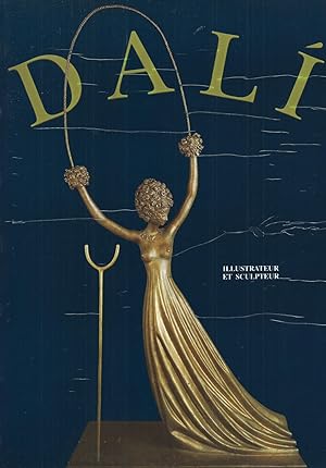 Dali - Illustrateur et sculpteur (Catalogue du Salon international du livre et de la presse, Genève)