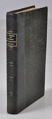 Des Droits du Conjoint Survivant. Etude de la loi des 9-10 mars 1891 qui a modifié les droits de ...