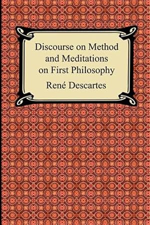 Seller image for Discourse on Method And Meditations on First Philosophy for sale by GreatBookPrices