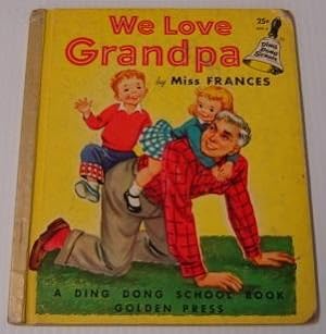 Seller image for We Love Grandpa (Ding Dong School Book) for sale by Books of Paradise