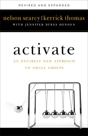 Seller image for Activate: An Entirely New Approach to Small Groups for sale by ChristianBookbag / Beans Books, Inc.