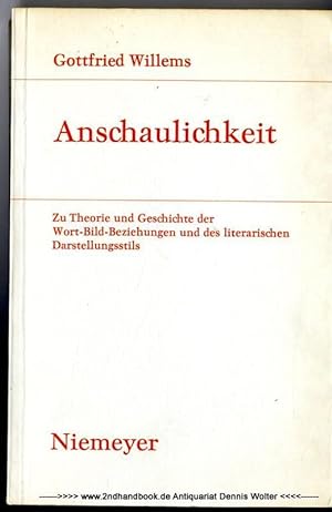 Anschaulichkeit : zu Theorie und Geschichte der Wort-Bild-Beziehungen und des literarischen Darst...