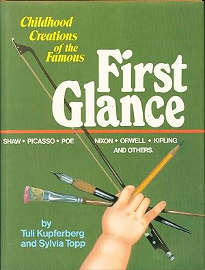 Seller image for First Glance: Childhood Creations of the Famous for sale by Eureka Books