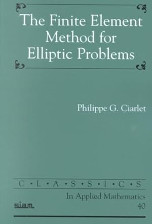 Imagen del vendedor de Finite Element Method for Elliptic Problems a la venta por GreatBookPricesUK