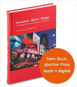 Immagine del venditore per Innovation - Marke - Design. Grundlagen einer neuen Corporate Governance. venduto da Antiquariat Thomas Haker GmbH & Co. KG