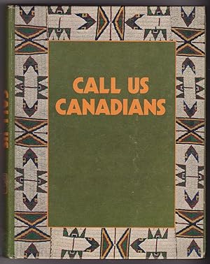 Call Us Canadians (Canadian Studies Program)