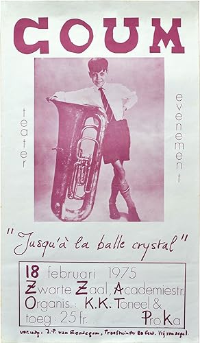COUM Transmissions: Jusqua la balle crystal (Original poster for the 1975 performance in Belgium)