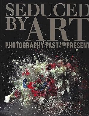 Seduced by Art: Photography Past and Present