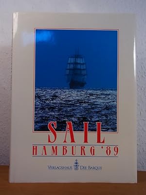Image du vendeur pour Sail Hamburg '89. Der offizielle Bildband der Freien und Hansestadt Hamburg, Arbeitsgruppe 800 Jahre Hafen Hamburg mis en vente par Antiquariat Weber