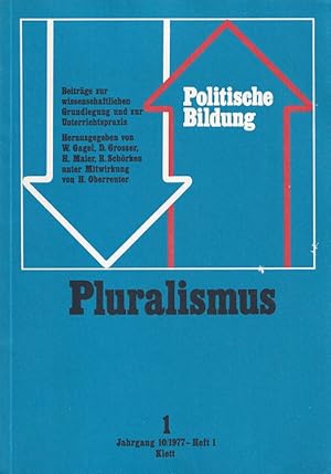 Imagen del vendedor de Pluralismus - Politische Bildung 10. Jahrgang 1977 Heft 1 a la venta por Versandantiquariat Nussbaum