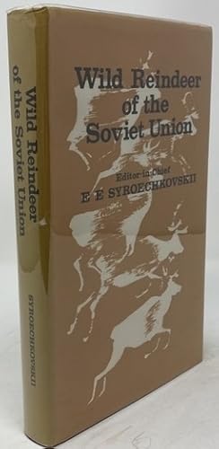 Bild des Verkufers fr Wild Reindeer of the Soviet Union (Proceedings of the First Interdepartmental Conference on the Preservation and Rational Utilization of Wild Reindeer Resources) zum Verkauf von Oddfellow's Fine Books and Collectables