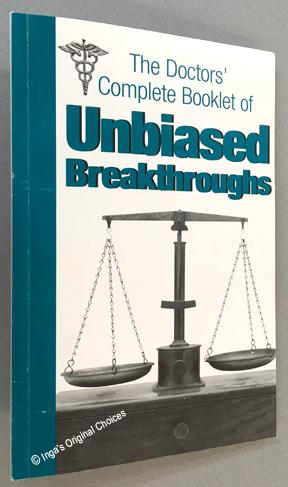 The Doctor's Complete Booklet of Unbiased Breakthroughs