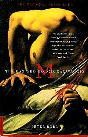 Imagen del vendedor de M: The Man Who Became Caravaggio a la venta por LEFT COAST BOOKS