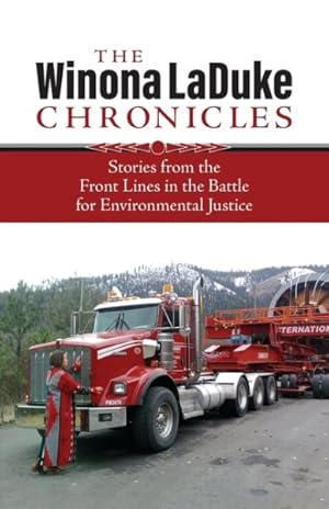 Seller image for Chronicles of Winona Laduke : Stories from the Front Lines in the Battle for Environmental Justice for sale by GreatBookPricesUK