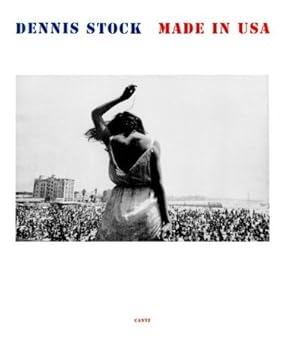 Dennis Stock, made in USA : photographs 1951 - 1971. [Hrsg. Thomas Buchsteiner ; Markus Hartmann....