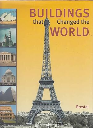 Seller image for Buildings that changed the world. Klaus Reichold ; Bernhard Graf. [Transl. from the German by Jacqueline Guigui-Stolberg and Mariana Schroeder. Ed. by Christopher Wynne] for sale by Fundus-Online GbR Borkert Schwarz Zerfa