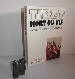 Seller image for Tibet mort ou vif. Collection au vif du sujet. NRF Gallimard. Paris. 1990. for sale by Mesnard - Comptoir du Livre Ancien