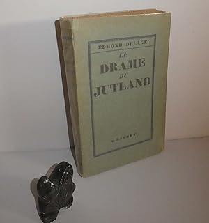 Le drame du Jutland. Paris. Grasset. 1929.