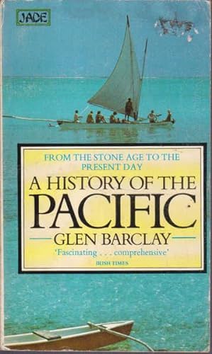 Seller image for A History of the Pacifiic: From the Stone Age to the Present for sale by Goulds Book Arcade, Sydney