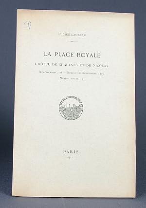 Seller image for La Place royale. L'Htel de Chaulnes et de Nicolay. for sale by Livres d'Antan