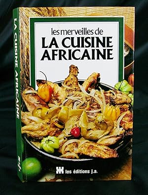 Image du vendeur pour Les merveilles de la cuisine africaine mis en vente par Livres d'Antan