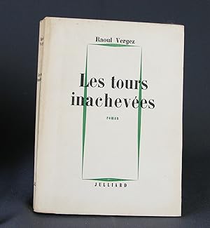 Imagen del vendedor de Les Tours inacheves a la venta por Livres d'Antan