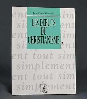 Seller image for Les Dbuts du Christianisme for sale by Livres d'Antan