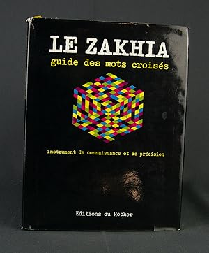 Seller image for Le Zakhia. Guide des mots croiss du scrabble. Instrument de connaissance et de prospection. for sale by Livres d'Antan