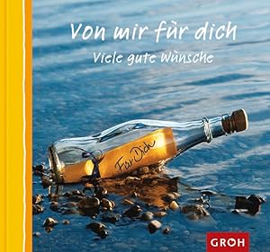 Von mir für dich: Viele gute Wünsche