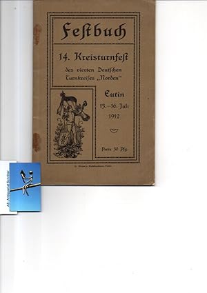 Festbuch für das 14. Kreisturnfest des vierten Deutschen Turnkreises NORDEN vom 13. bis 16. Juli ...