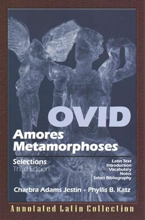 Bild des Verkufers fr Ovid : Amores, Metamorphoses: Selections zum Verkauf von GreatBookPrices