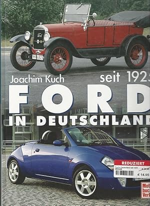 Bild des Verkufers fr Ford in Deutschland : seit 1925. Mit Beitr. von Stefan Beermann . zum Verkauf von Lewitz Antiquariat