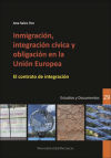 Immagine del venditore per Inmigracin, integracin cvica y obligacin en la Unin Europea venduto da AG Library