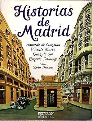 Bild des Verkufers fr HISTORIAS DE MADRID. CRNICAS DESDE EL PASADO zum Verkauf von LIBRERIA ANTICUARIO BELLVER MADRID