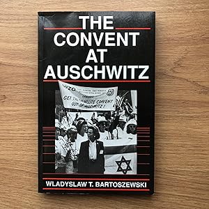 Bild des Verkufers fr The Convent at Auschwitz zum Verkauf von Old Hall Bookshop, ABA ILAB PBFA BA